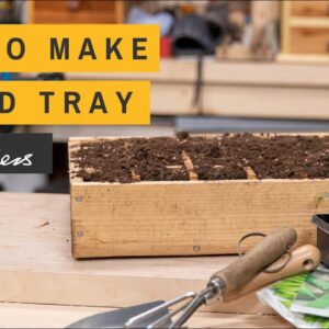 How to make a Seed Tray | Paul Sellers