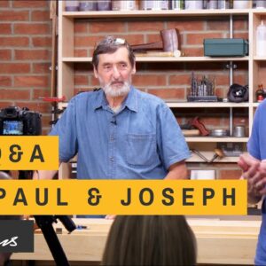 LIVE Q&A - With Paul & Joseph | Paul Sellers