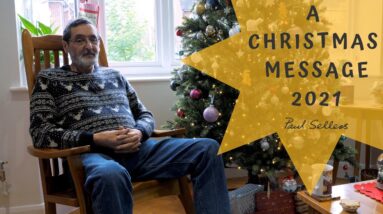 A Christmas Message 2021 | Paul Sellers