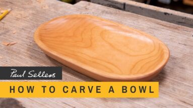 How to Carve a Bowl | Paul Sellers
