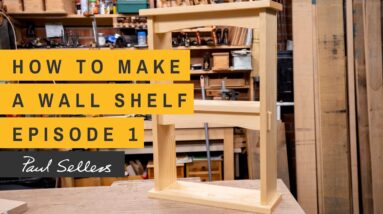 How to Make a Wall Shelf | Episode 1